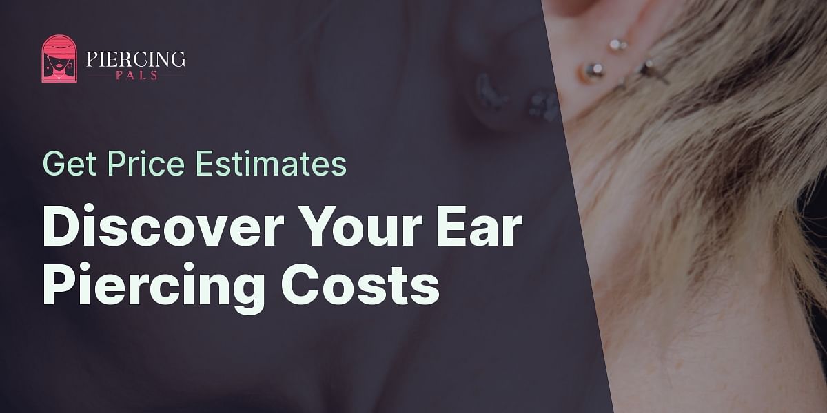 Ear Piercing Cost Estimator Calculate Total Cost with Piercing Pals